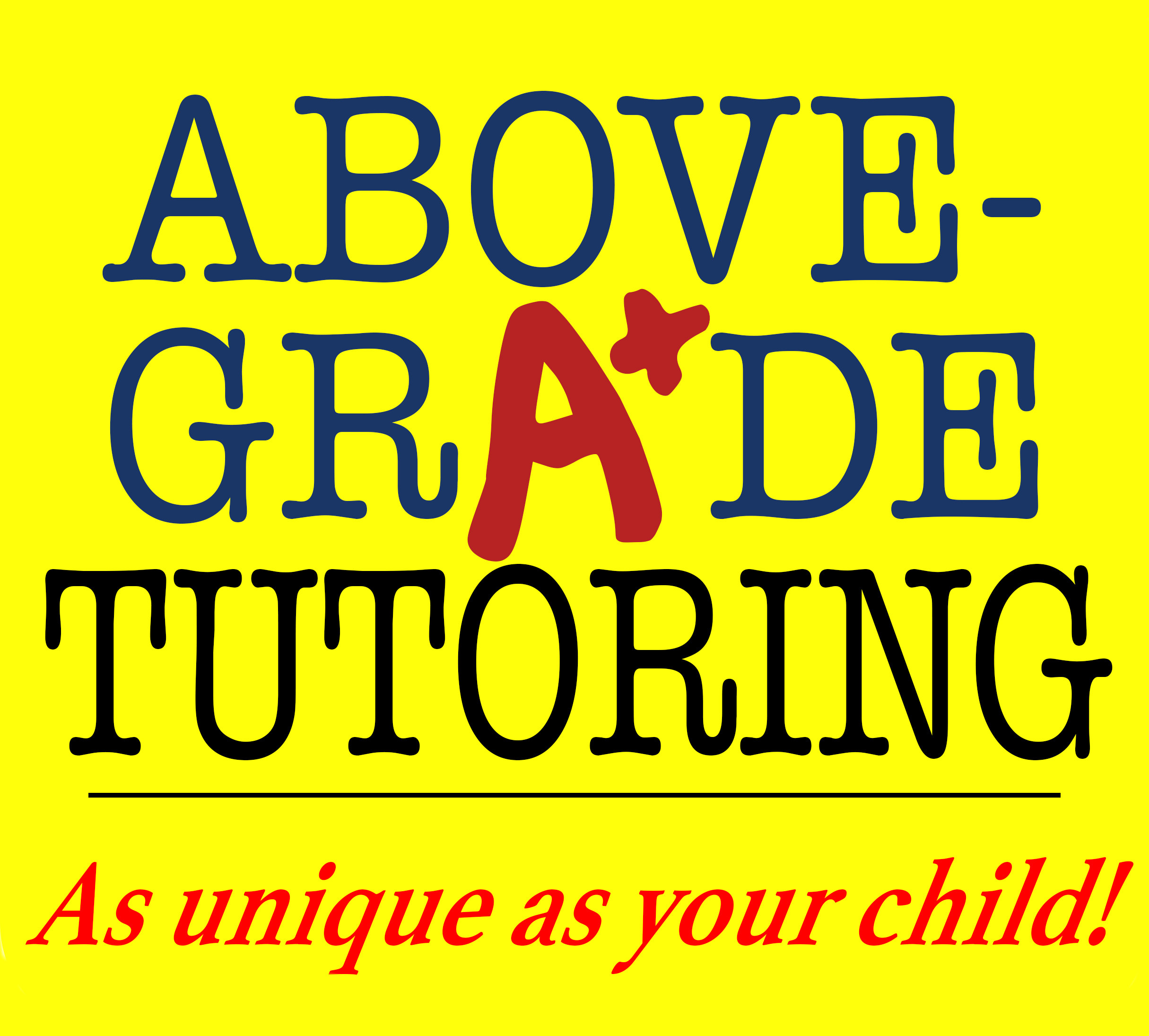 Above-Grade Tutoring. As unique as your child!